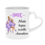 Kubek z dowolnym imieniem "Mała kopia wielki charakter"