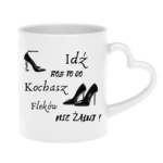 Kubek "Idź rób to co kochasz"