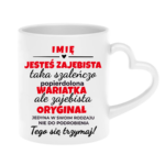 Kubek z dowolnym imieniem "Jesteś zajebista"