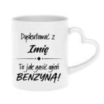 Kubek z dowolnym imieniem "Dyskutować z ... to jak gasić ogień benzyną"