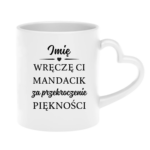 Kubek z dowolnym imieniem "Wręczę Ci mandacik"