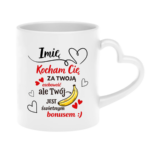 Kubek z dowolnym imieniem "Kocham Cię za twoją osobowość"