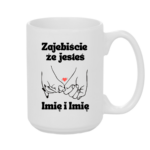 Kubek z dowolnym imieniem "Zajebiście że jesteś"