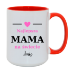 Kubek z dowolnym imieniem "Najlepsza mama na świecie"