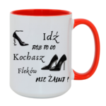 Kubek "Idź rób to co kochasz"