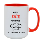 Kubek z dowolnym imieniem "Kiedy gotuje to Gessler notuje"