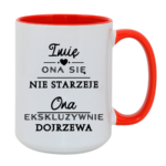 Kubek z dowolnym imieniem "Ona się nie starzeje"