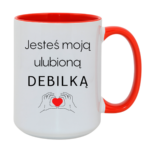 Kubek "Jesteś moją ulubioną Deb*lką"