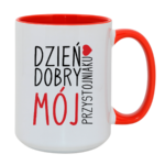 Kubek ,,Dzień Dobry Mój przystojniaku"