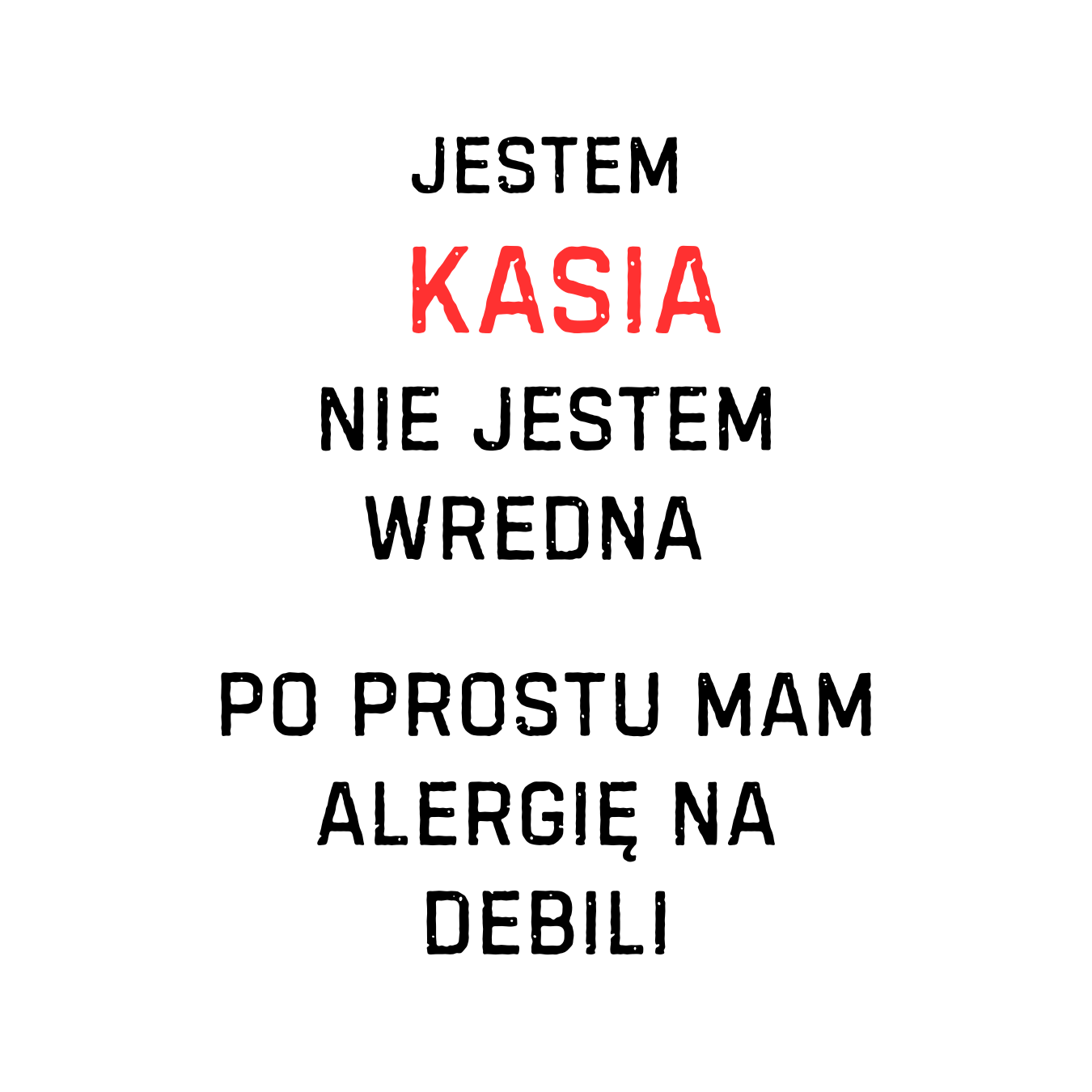 31 Kubek z dowolnym imieniem "Nie jestem wredna"