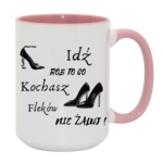 Kubek "Idź rób to co kochasz"