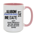 Kubek z dowolnym imieniem "Ulubione powiedzonka taty"