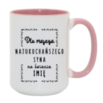Kubek z dowolnym imieniem "Najukochańszy syn"