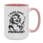 Kubek "Masz jakiś problem?"