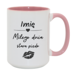 Kubek z dowolnym imieniem "Miłego dnia stara pizdo"