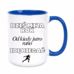 Kubek "Dziś mija rok od kiedy jutro rano idę biegać"