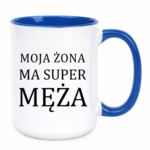 Kubek "Moja żona ma super męża"