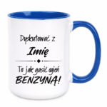 Kubek z dowolnym imieniem "Dyskutować z ... to jak gasić ogień benzyną"
