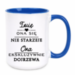 Kubek z dowolnym imieniem "Ona się nie starzeje"