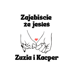 Kubek z dowolnym imieniem "Zajebiście że jesteś"