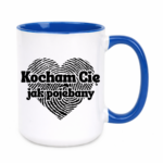 Kubek "Kocham Cię jak pojebany"