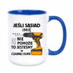 Kubek z dowolnym imieniem "Jeśli sąsiad nie pomoże"