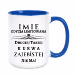 Kubek z dowolnym imieniem ,,Edycja limitowana"