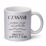 Kubek "Jedyne czego mi potrzeba"