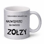 Kubek "Ten kubek należy do największej na świecie zołzy"