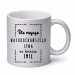 Kubek z dowolnym imieniem "Najukochańszy syn"