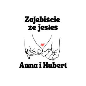 Kubek z dowolnym imieniem "Zajebiście że jesteś"