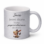 Kubek z dowolnym imieniem "Jesteś śliczna"