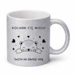 Kubek z dowolnym imieniem "Kocham Cię misiu"