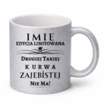 Kubek z dowolnym imieniem ,,Edycja limitowana"