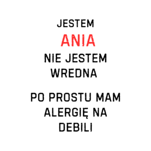 Kubek z dowolnym imieniem "Nie jestem wredna"