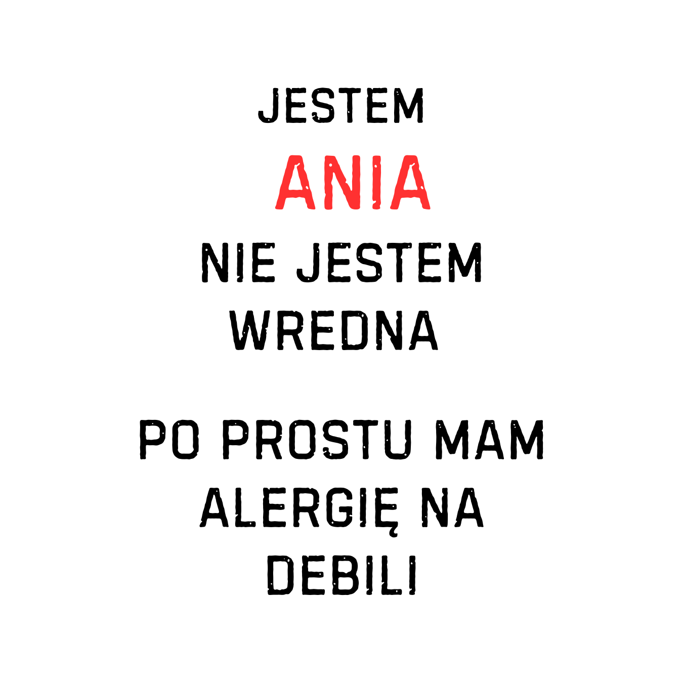 33 Kubek z dowolnym imieniem "Nie jestem wredna"
