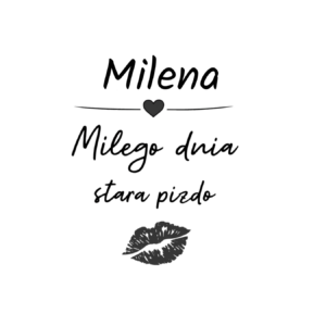 Kubek z dowolnym imieniem "Miłego dnia stara pizdo"