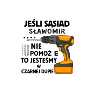 Kubek z dowolnym imieniem "Jeśli sąsiad nie pomoże"