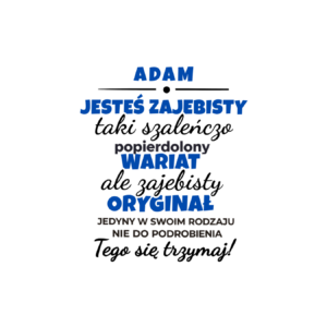 Kubek z dowolnym imieniem "Jesteś zajebisty"