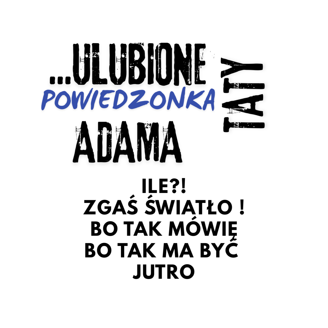 34 Kubek z dowolnym imieniem "Ulubione powiedzonka taty"