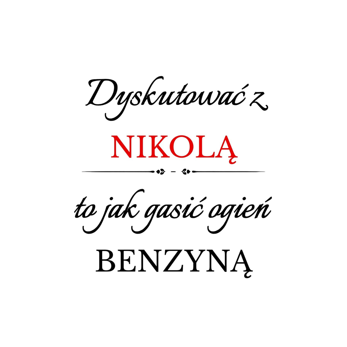 34 Kubek z dowolnym imieniem "Dyskutować z"