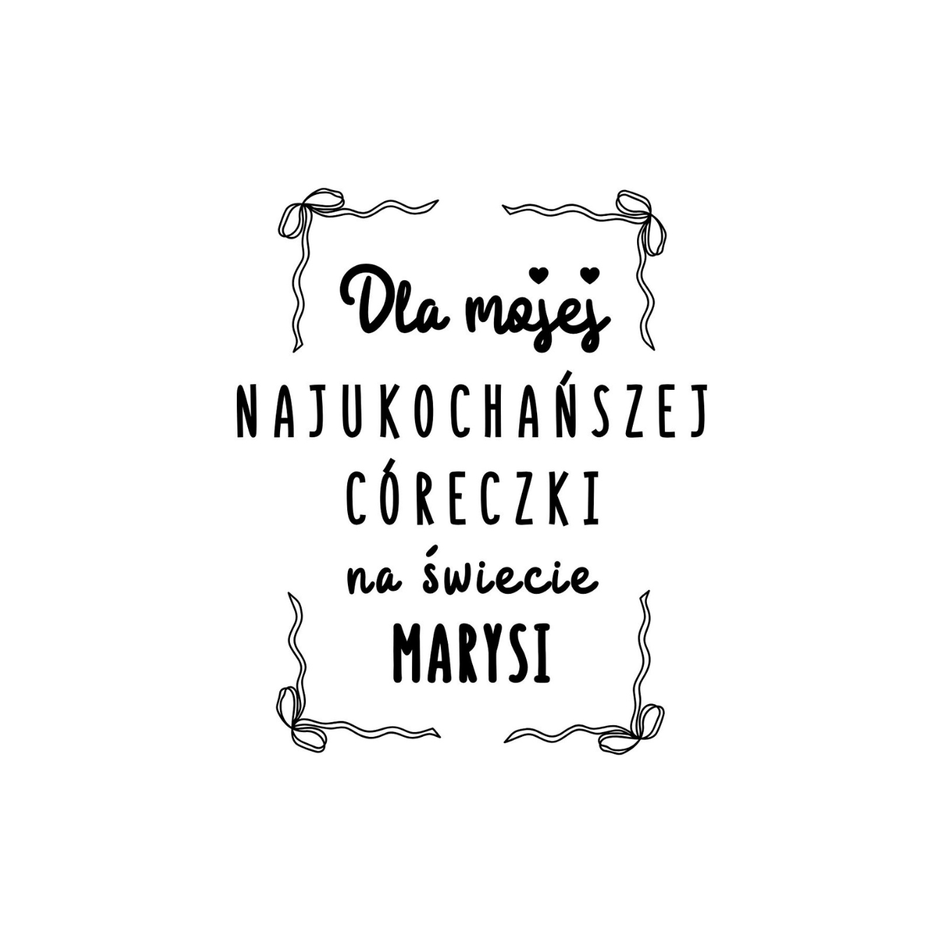 34 Kubek z dowolnym imieniem "Najukochańsza córeczka"