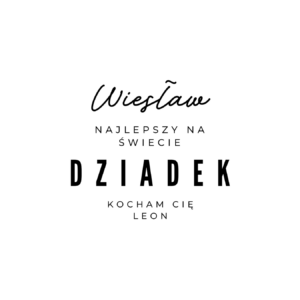 Kubek z dowolnym imieniem "Najlepszy na świecie dziadek"