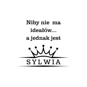 Kubek z dowolnym imieniem ,,Niby nie ma ideałów"