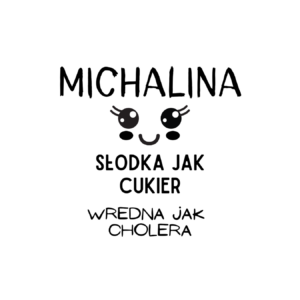 Kubek z dowolnym imieniem "Słodka jak cukier"