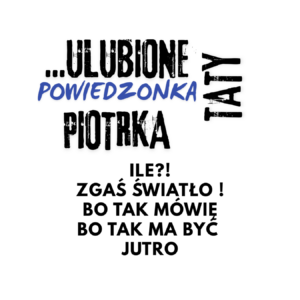 Kubek z dowolnym imieniem "Ulubione powiedzonka taty"