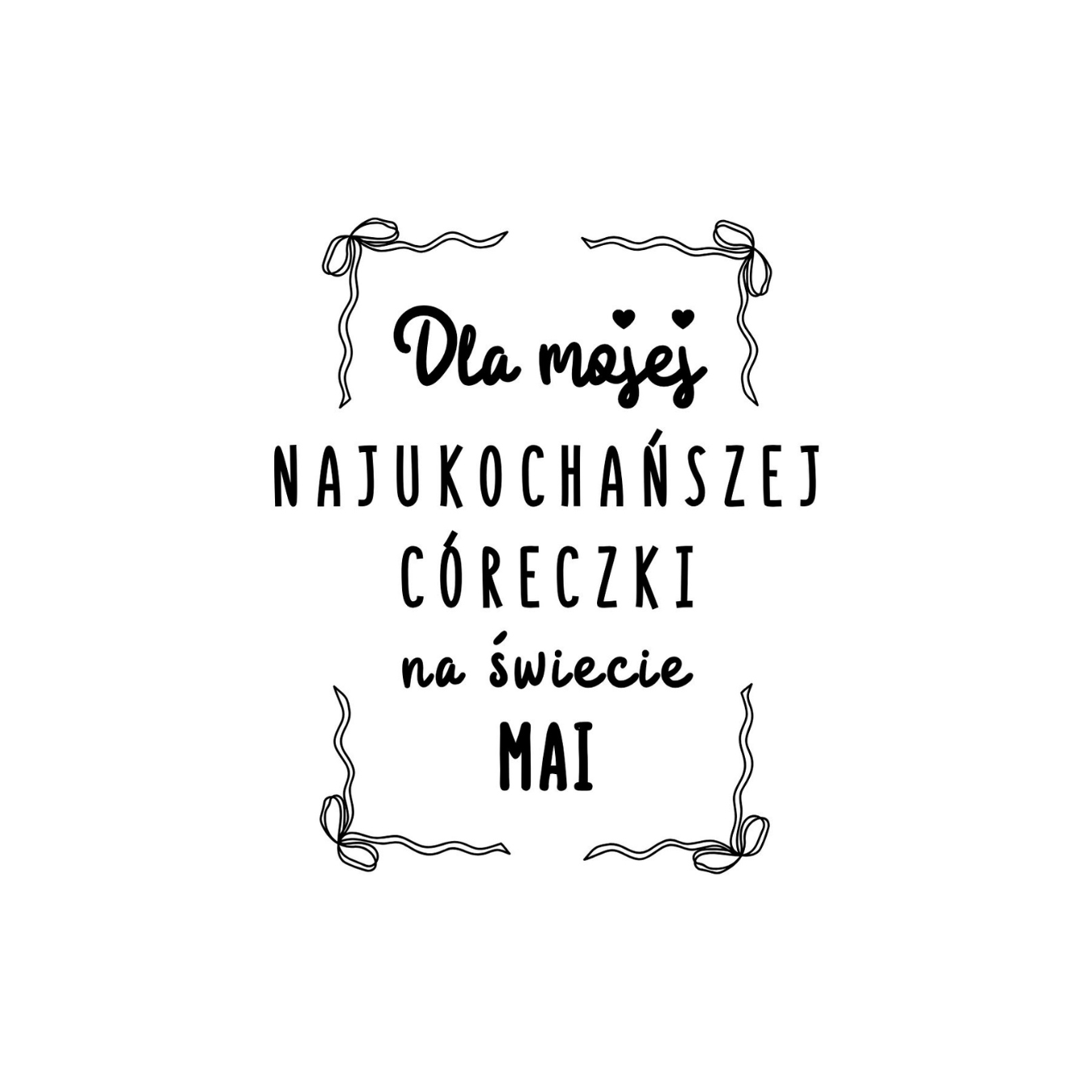 36 Kubek z dowolnym imieniem "Najukochańsza córeczka"