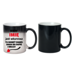 Kubek z dowolnym imieniem "Kiedy jest wkurzona"
