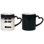 Kubek ,,Bo tak, bo nie - Mama''