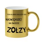 Kubek "Ten kubek należy do największej na świecie zołzy"
